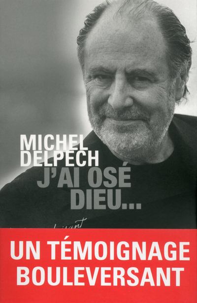 J'AI OSE DIEU...