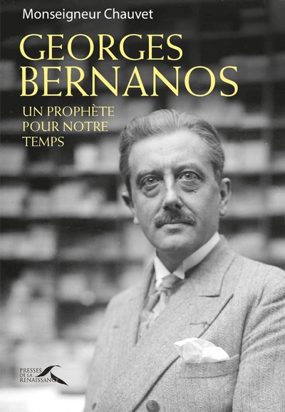 GEORGES BERNANOS - UN PROPHETE POUR NOTRE TEMPS