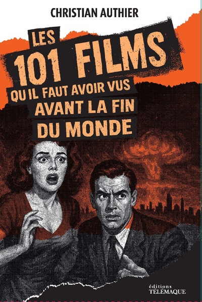 LES 101 FILMS QU'IL FAUT AVOIR VUS AVANT LA FIN DU MONDE
