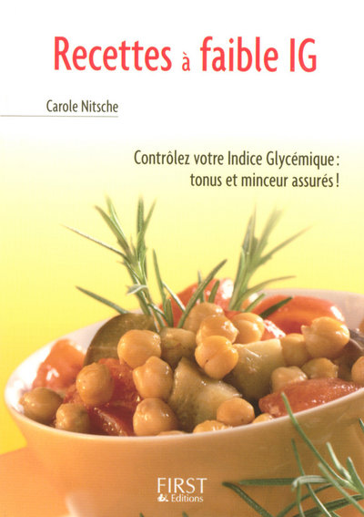 LE PETIT LIVRE DE - RECETTES A FAIBLE IG (INDICE GLYCEMIQUE)