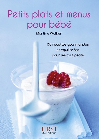 PETIT LIVRE DE - PETITS PLATS ET MENUS POUR BEBE