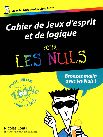 JEUX D'ESPRIT ET DE LOGIQUE 2012 CAHIERS POUR LES NULS