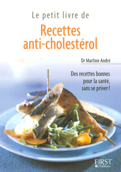 LE PETIT LIVRE DE - RECETTES ANTI-CHOLESTEROL