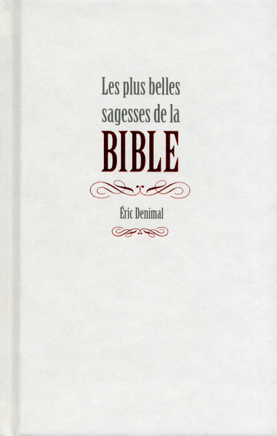 LES PLUS BELLES SAGESSES DE LA BIBLE