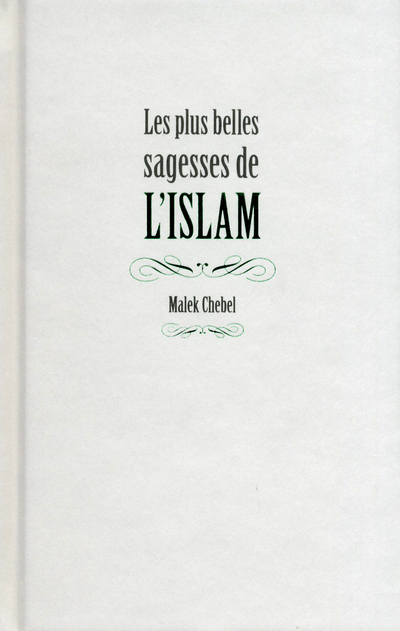 LES PLUS BELLES SAGESSES DE L'ISLAM