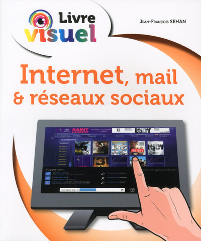 LIVRE VISUEL INTERNET MAIL & RESEAUX SOCIAUX