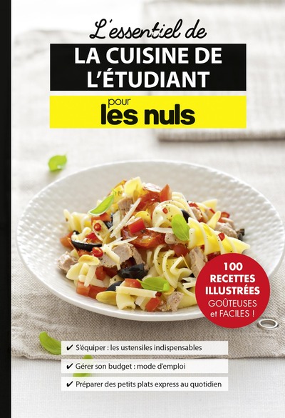 L'ESSENTIEL DE LA CUISINE DE L'ETUDIANT POUR LES NULS