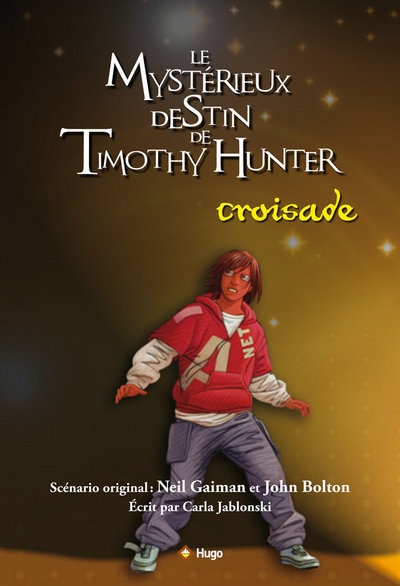 TIMOTHY HUNTER - TOME 3 LA CROISADE