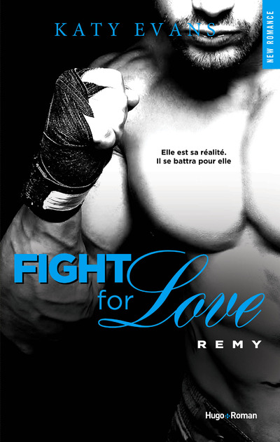 FIGHT FOR LOVE - TOME 3 REMY