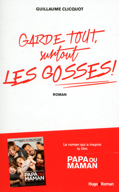 GARDE TOUT, SURTOUT LES GOSSES !