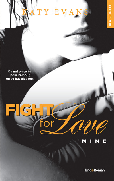FIGHT FOR LOVE - TOME 2 MINE