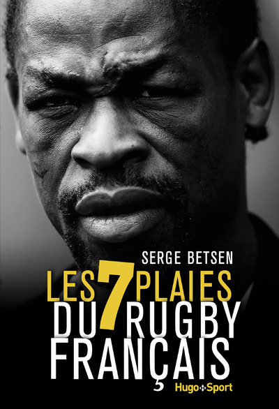 LES 7 PLAIES DU RUGBY FRANCAIS