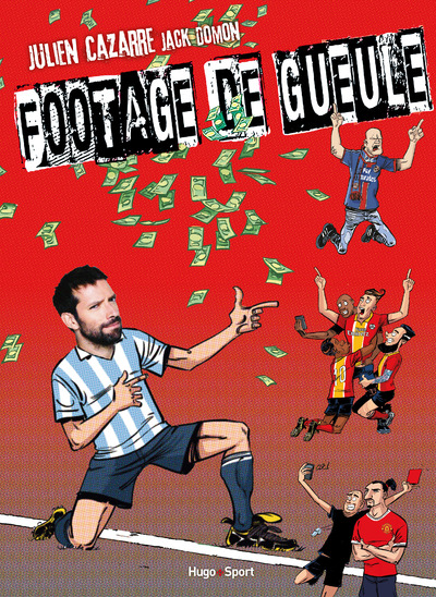 FOOTAGE DE GUEULE