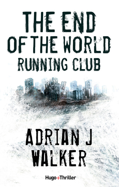 THE END OF THE WORLD RUNNING CLUB - VERSION FRANCAISE