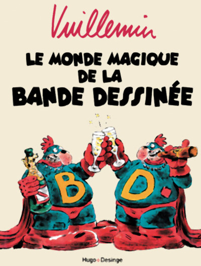 LE MONDE MAGIQUE DE LA BANDE DESSINEE