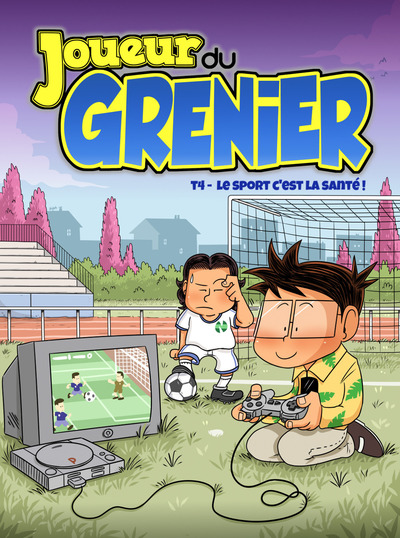 LE JOUEUR DU GRENIER - TOME 4 LE SPORT C'EST LA SANTE