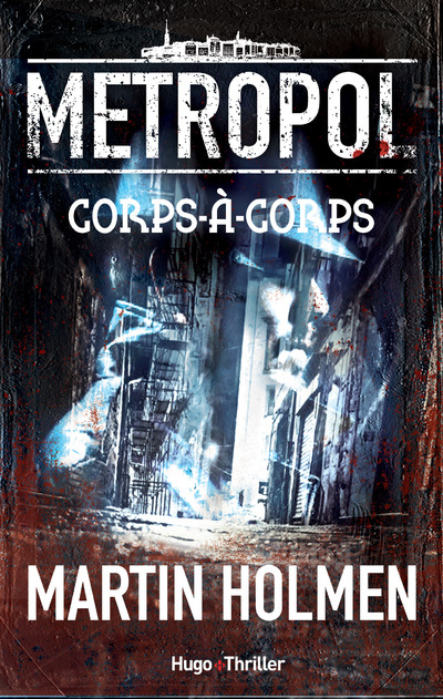 METROPOL - TOME 1 CORPS-A-CORPS