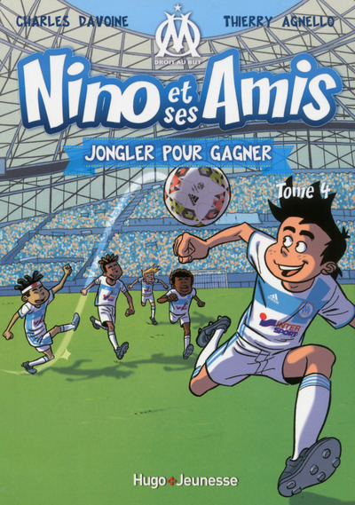 NINO ET SES AMIS - TOME 4 JONGLER POUR GAGNER