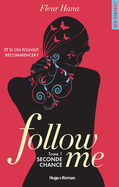 FOLLOW ME - TOME 1 SECONDE CHANCE