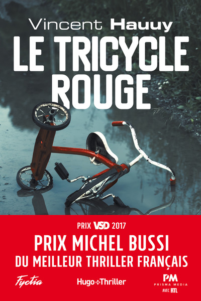 LE TRICYCLE ROUGE - PRIX MICHEL BUSSI DU MEILLEUR THRILLER FRANCAIS