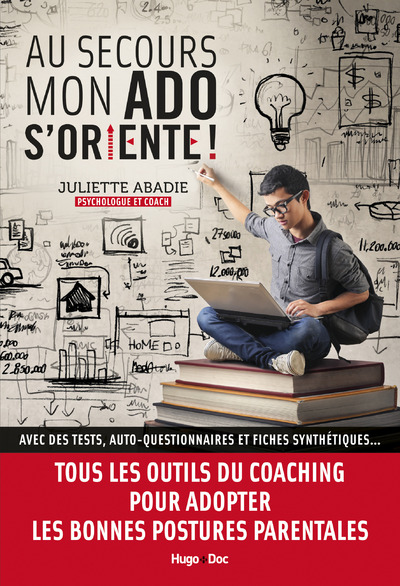 AU SECOURS MON ADO S'ORIENTE !