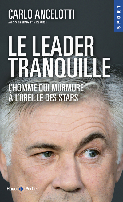 LE LEADER TRANQUILLE L'HOMME QUI MURMURE A L'OREILLE DES STARS