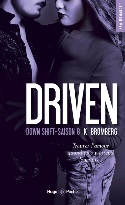 DRIVEN DOWN SHIFT SAISON 8