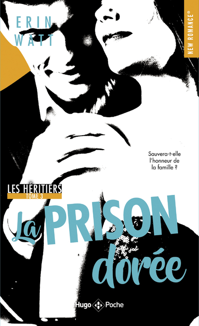 LES HERITIERS - TOME 3 LA PRISON DOREE