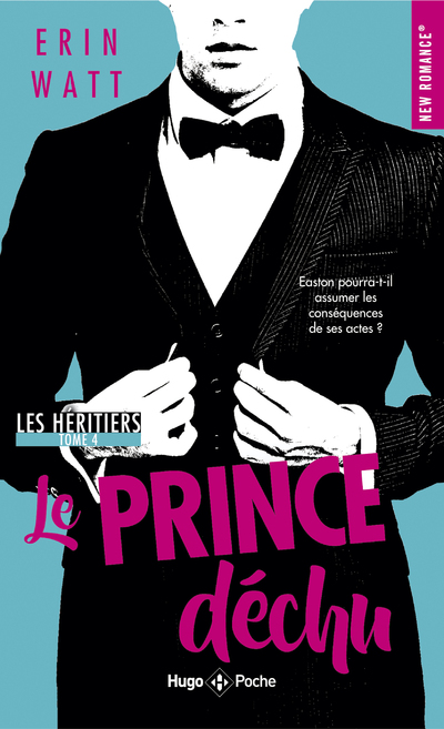 LES HERITIERS - TOME 4 LE PRINCE DECHU