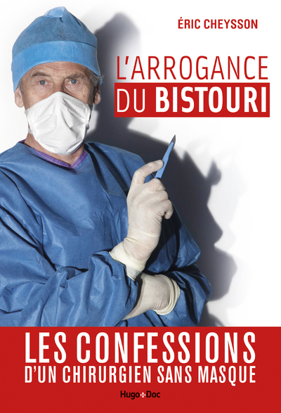 L'ARROGANCE DU BISTOURI