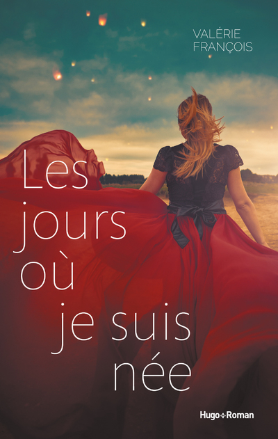 LES JOURS OU JE SUIS NEE