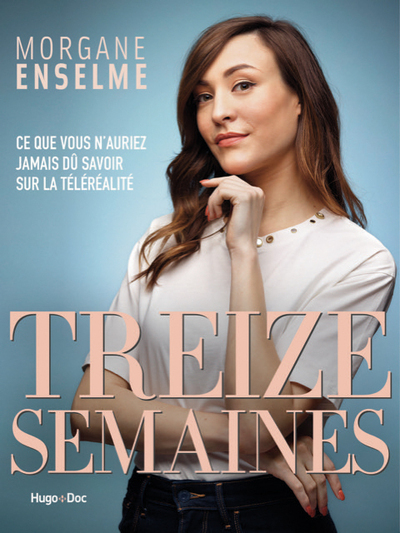 TREIZE SEMAINES