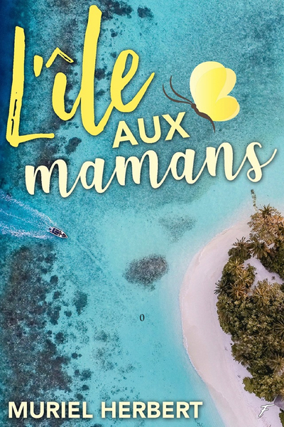 L'ILE AUX MAMANS
