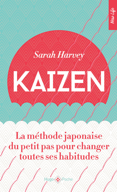KAIZEN - LA METHODE JAPONAISE DU PETIT PAS POUR CHNGER TOUTES SES HABITUDES