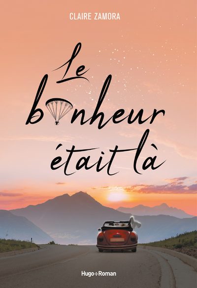 LE BONHEUR ETAIT LA