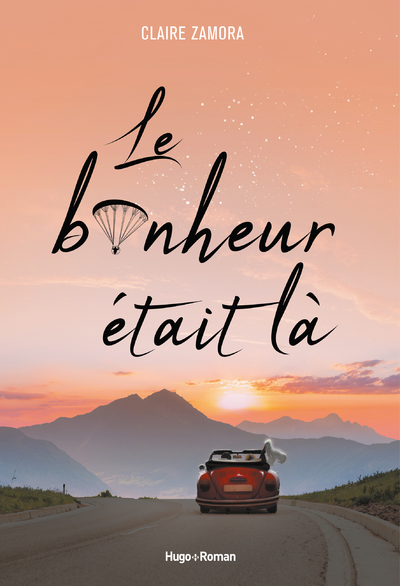 LE BONHEUR ETAIT LA