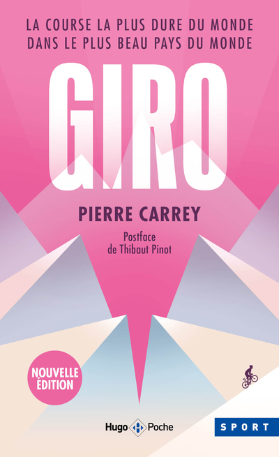 GIRO - LA COURSE LA PLUS DURE DU MONDE DANS LE PLUS BEAU PAYS DU MONDE