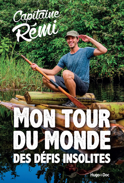 MON TOUR DU MONDE DES DEFIS INSOLITES