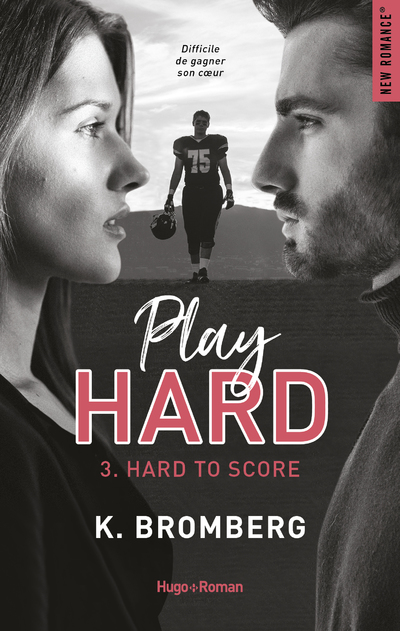 PLAY HARD SERIE - TOME 3 HARD TO SCORE