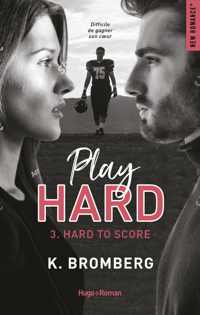 PLAY HARD SERIE TOME 3 - HARD TO SCORE