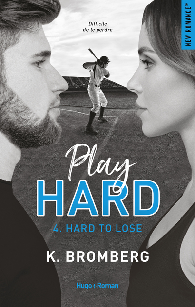 PLAY HARD SERIE TOME 4 - HARD TO LOSE