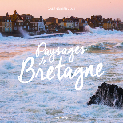 CALENDRIER MURAL PAYSAGES DE BRETAGNE 2022
