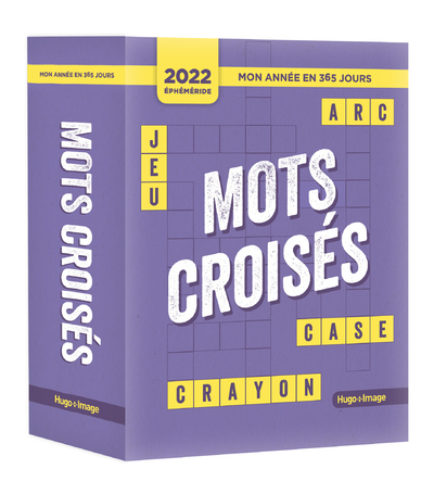 MON ANNEE EN 365 JOURS - MOTS CROISES - PHEMERIDES 2022