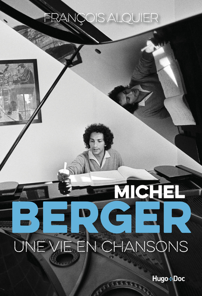 MICHEL BERGER - UNE VIE EN CHANSONS