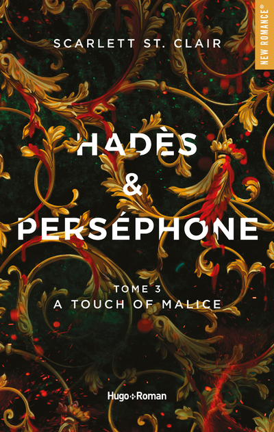 HADES ET PERSEPHONE - TOME 3 A TOUCH OF MALICE
