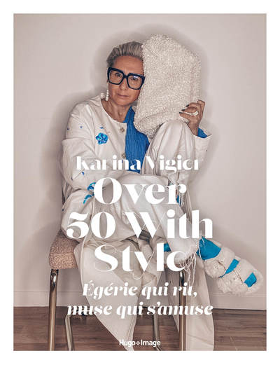 OVER 50 WITH STYLE - EGERIE QUI RIT, MUSE QUI S'AMUSE