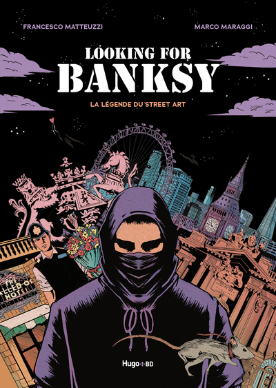 LOOKING FOR BANKSY - LA LEGENDE DU STREET ART