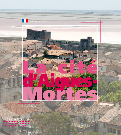 LA CIT D'AIGUES-MORTES