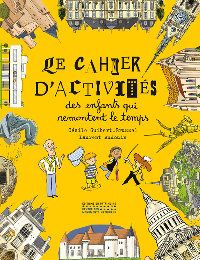 LE CAHIER D'ACTIVITS DES ENFANTS QUI REMONTENT LE TEMPS