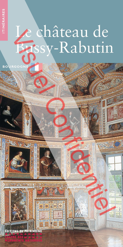 LE CHTEAU DE BUSSY-RABUTIN